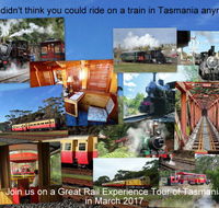 Great Rail Experiences  Tasmania Tour 2017 - C Tourism